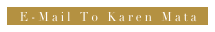   E-Mail To Karen Mata